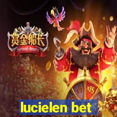 lucielen bet